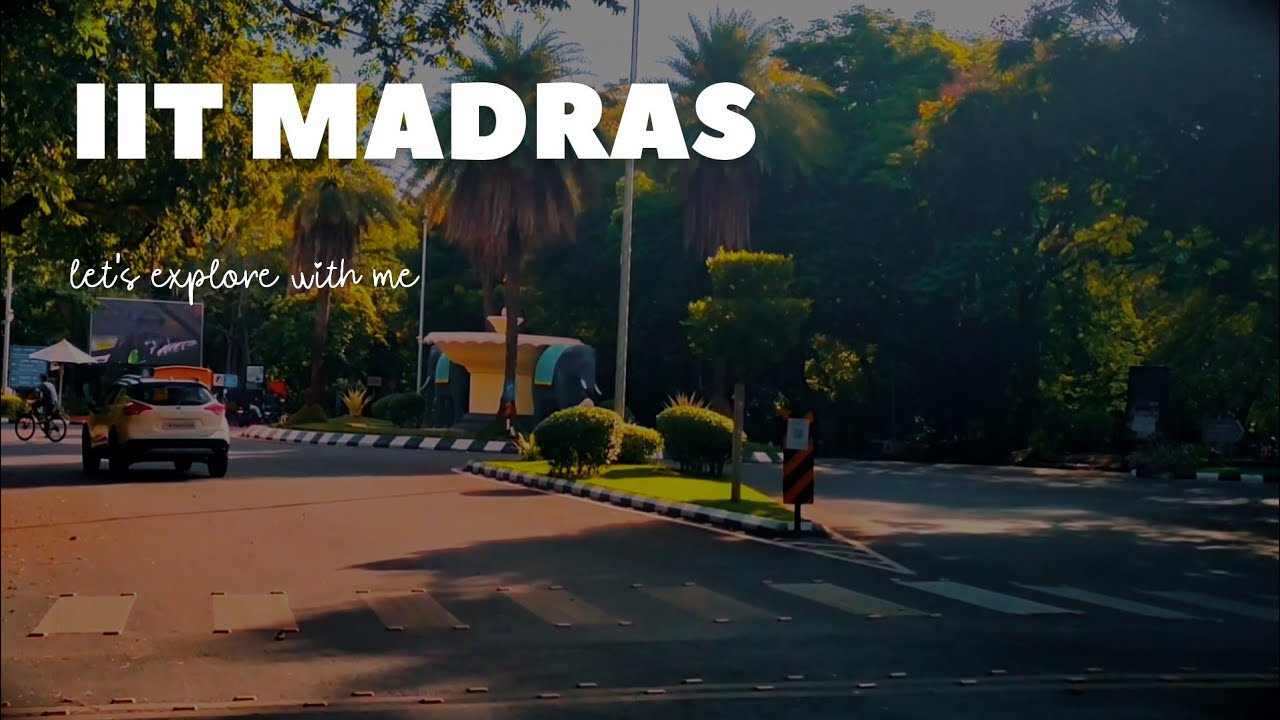 Exploring IIT Madras | Full Campus Tour Of IIT Madras