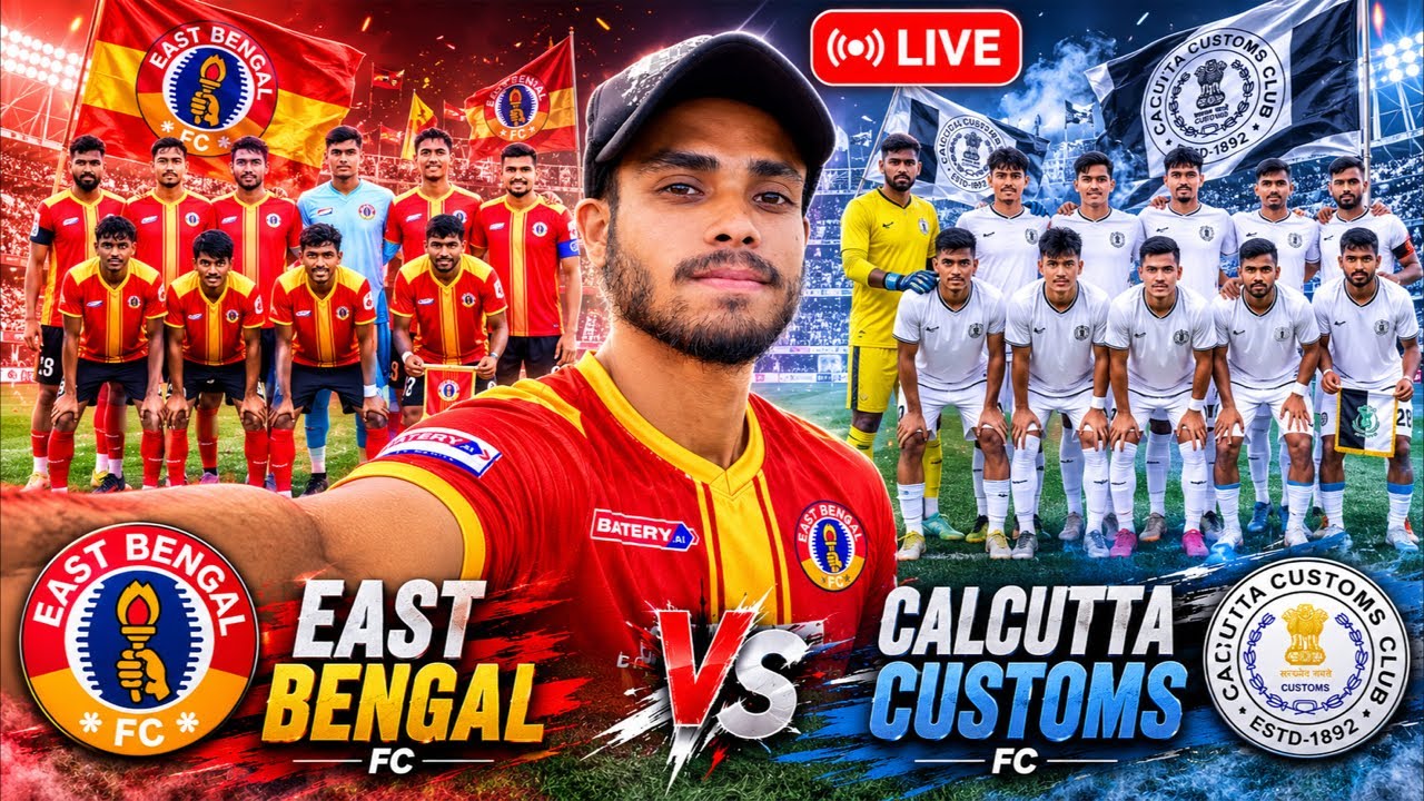 East Bengal FC vs Calcutta Customs | Calcutta Football League 2026 Live | Footballer Sukhen