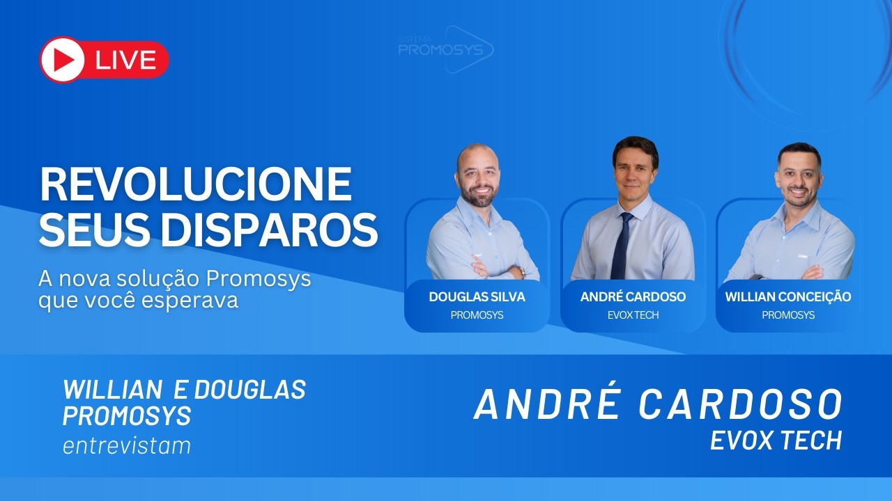 REVOLUCIONE SEUS DISPAROS - Descubra a nova ferramenta do Promosys para disparo de mensagens