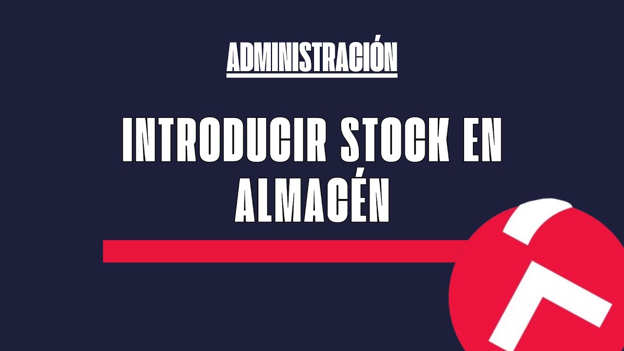 C&Oacute;MO INTRODUCIR EL STOCK ACTUAL EN UN ALMAC&Eacute;N - &Aacute;gora Software 🔴