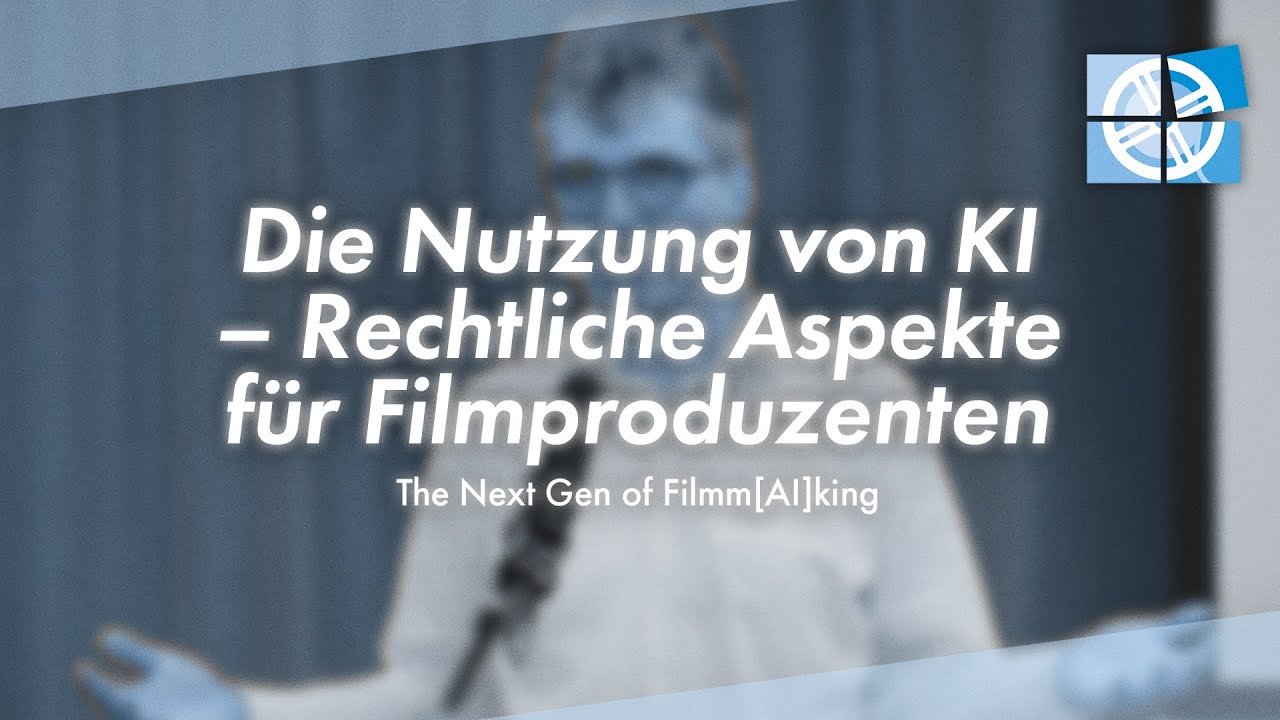 Die Nutzung von KI – Rechtliche Aspekte für Filmproduzenten