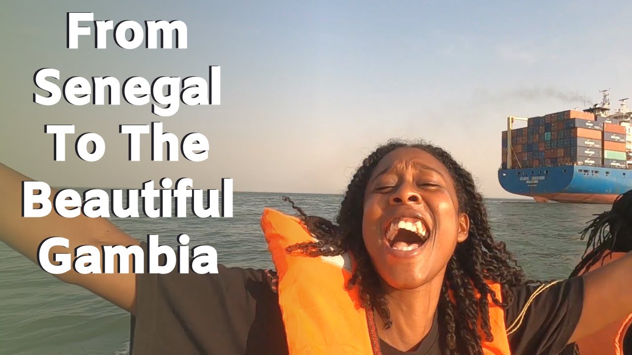 Our Journey From Senegal To The Gambia