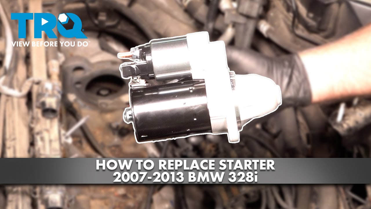 How to Replace Starter 2007-2013 BMW 328i 3.0L L6