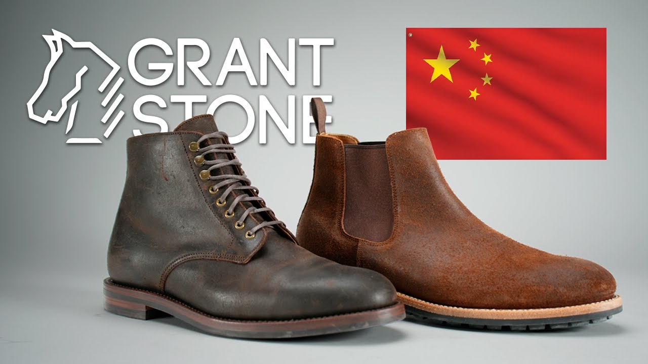 why Grant Stone are the best boots made in China?