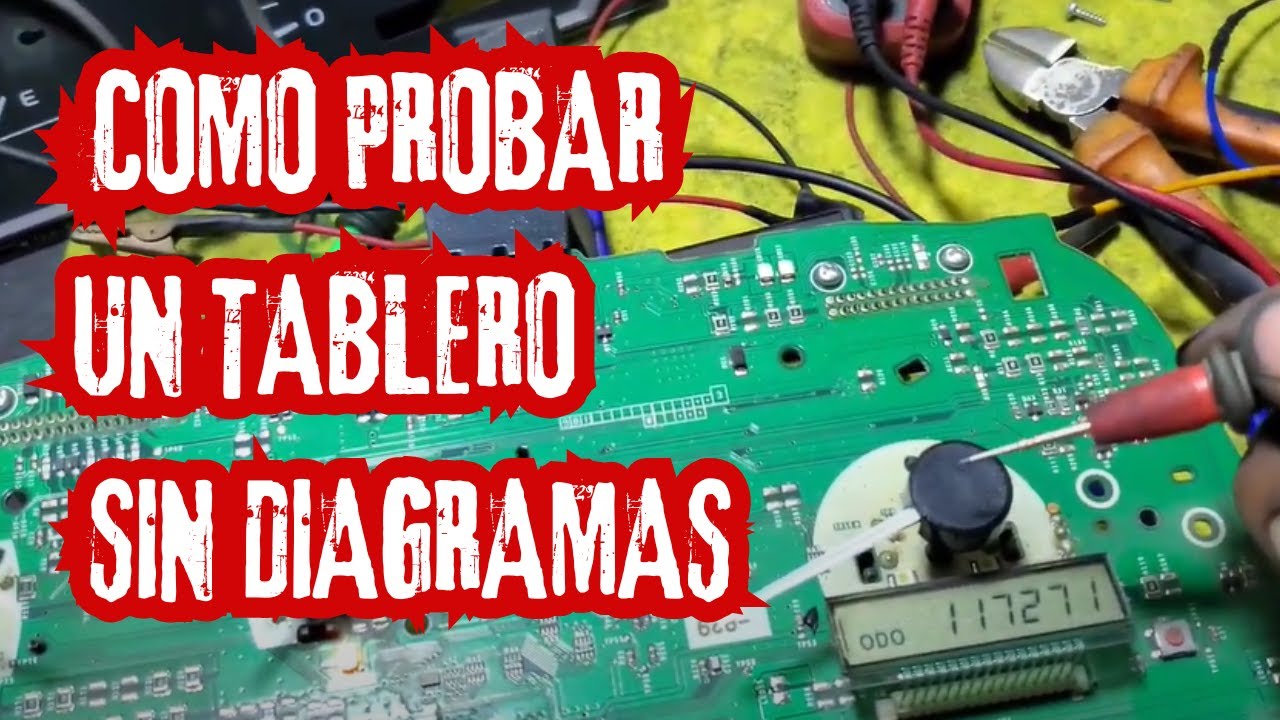 Como probar un tablero - cluster - sin diagramas - Banqueo de tablero de instrumentos
