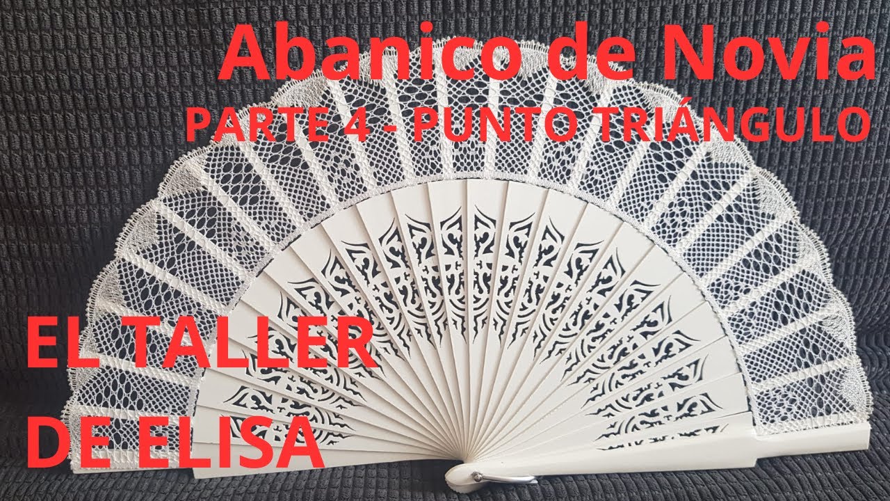 Abanico de Novia - Parte 4 - Punto triángulo