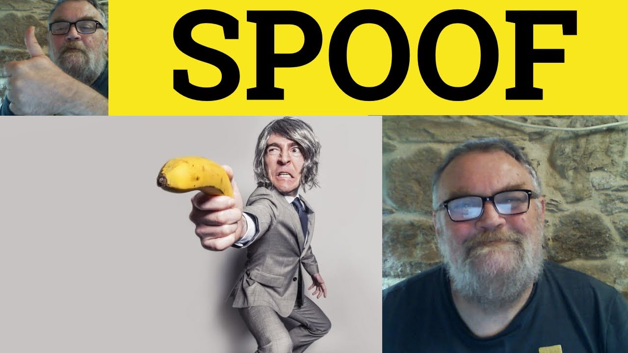 🔵 Spoof Meaning - Spoof Examples - Spoof Definition - C2 Vocabulary