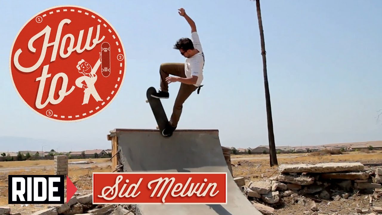 How-To Skateboarding: Switch Blunt with Sid Melvin