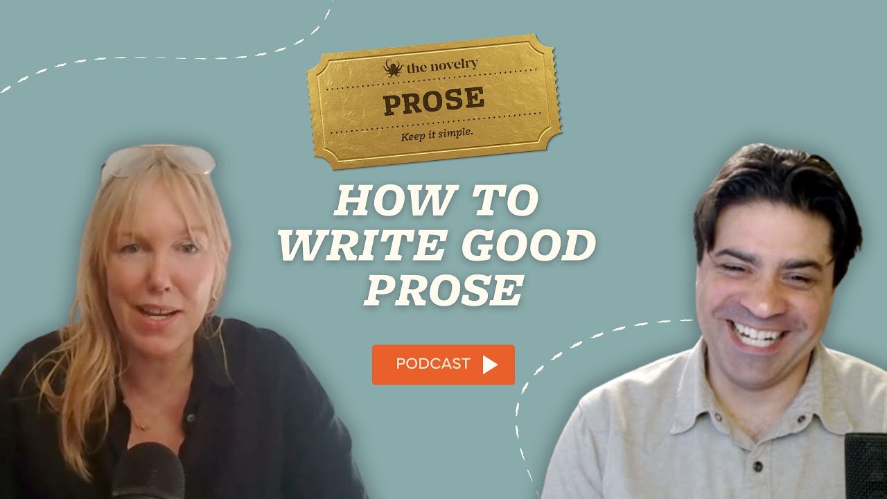 The 5 Ps: Prose: Writing Good Prose in Fiction | The Novelry on Writing Podcast