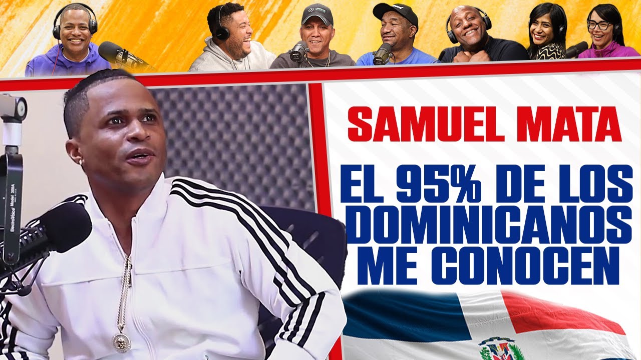 Samuel Mata asegura que el 95% de la población dominicana lo conoce.