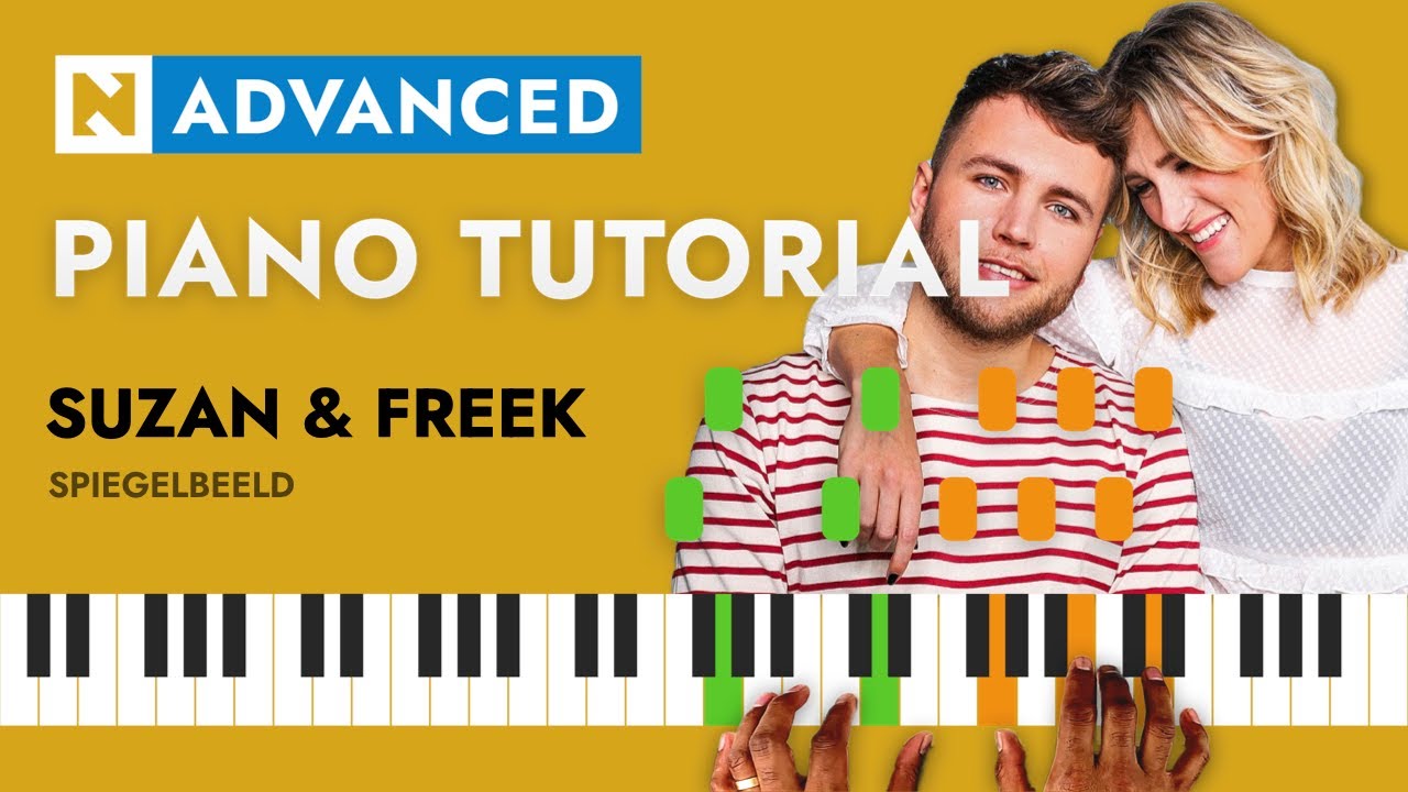 Suzan & Freek - Spiegelbeeld | PIANO TUTORIAL | ADVANCED | CHORDS