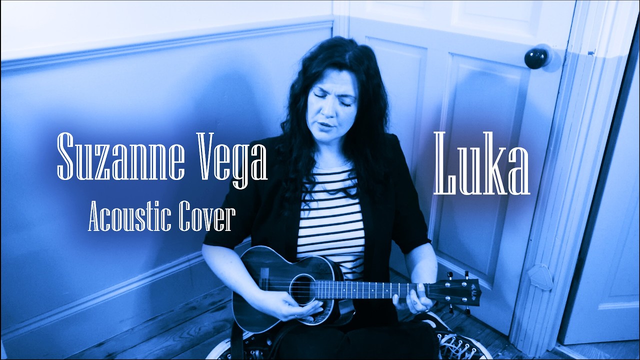 Luka Acoustic Cover | Suzanne Vega Cover