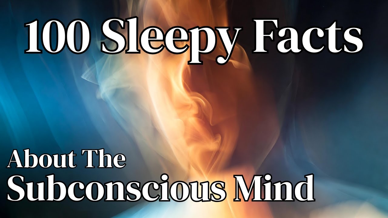 Fall Asleep With 100 Facts About the Subconscious Mind