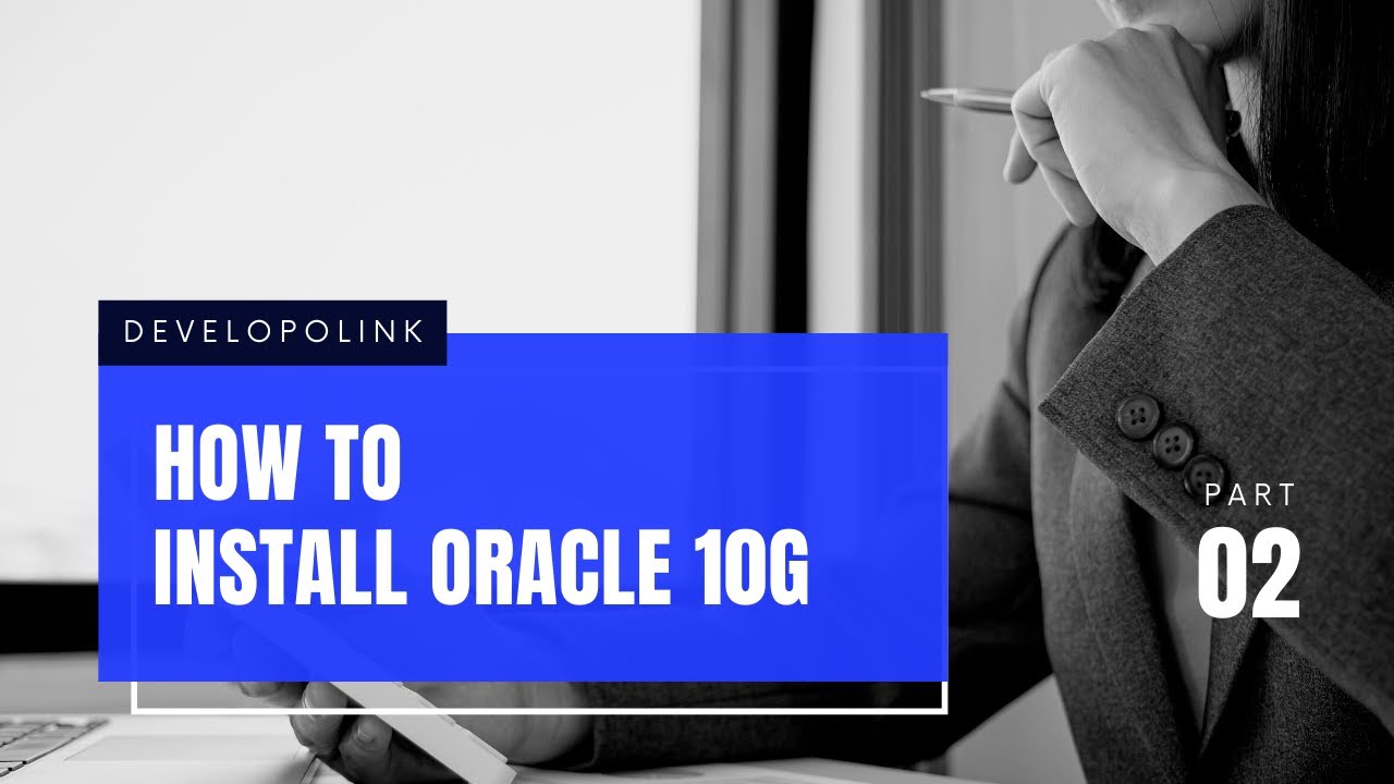 Database installation | How to install Oracle 10g | Developolink