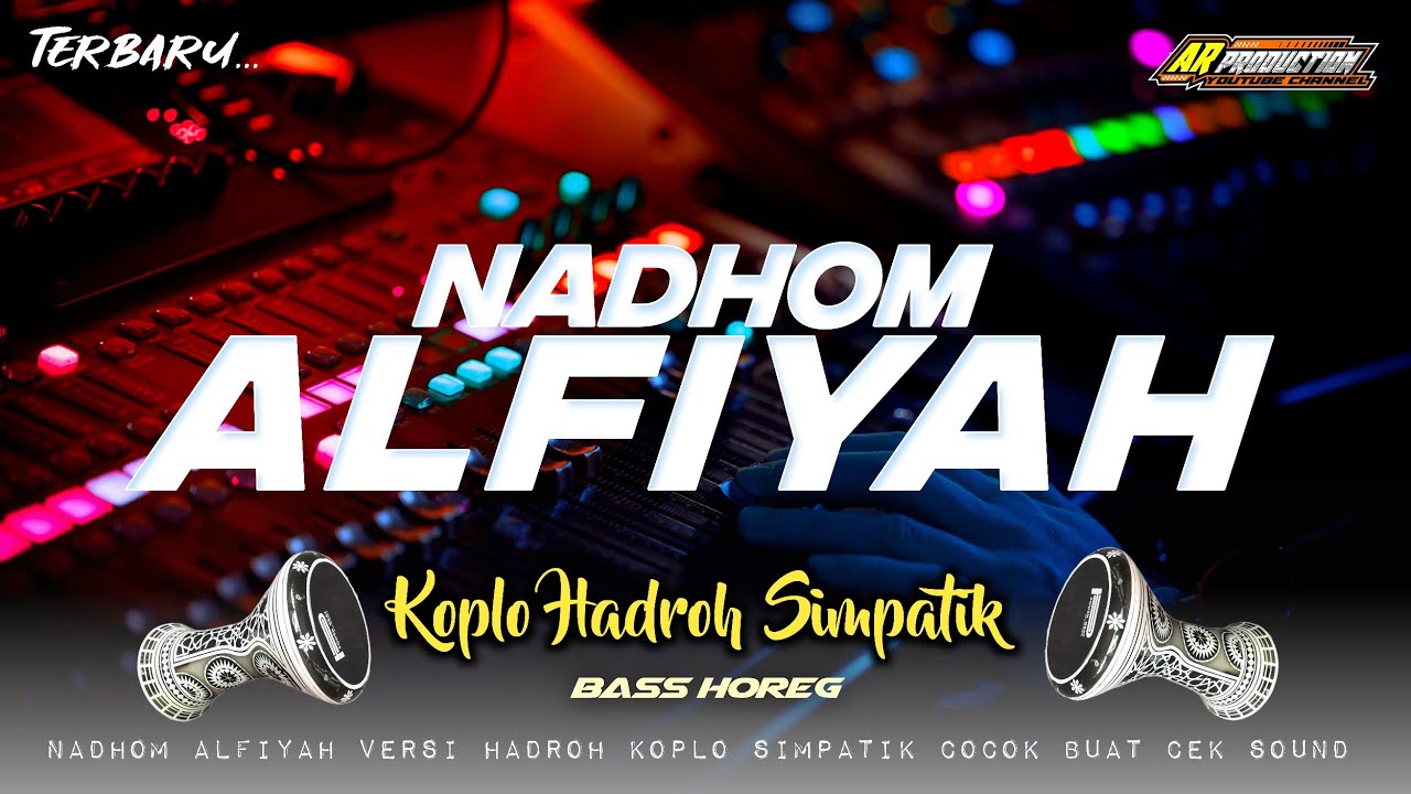 NADHOM ALFIYAH KOPLO HADROH SIMPATIK BASS HOREG‼️