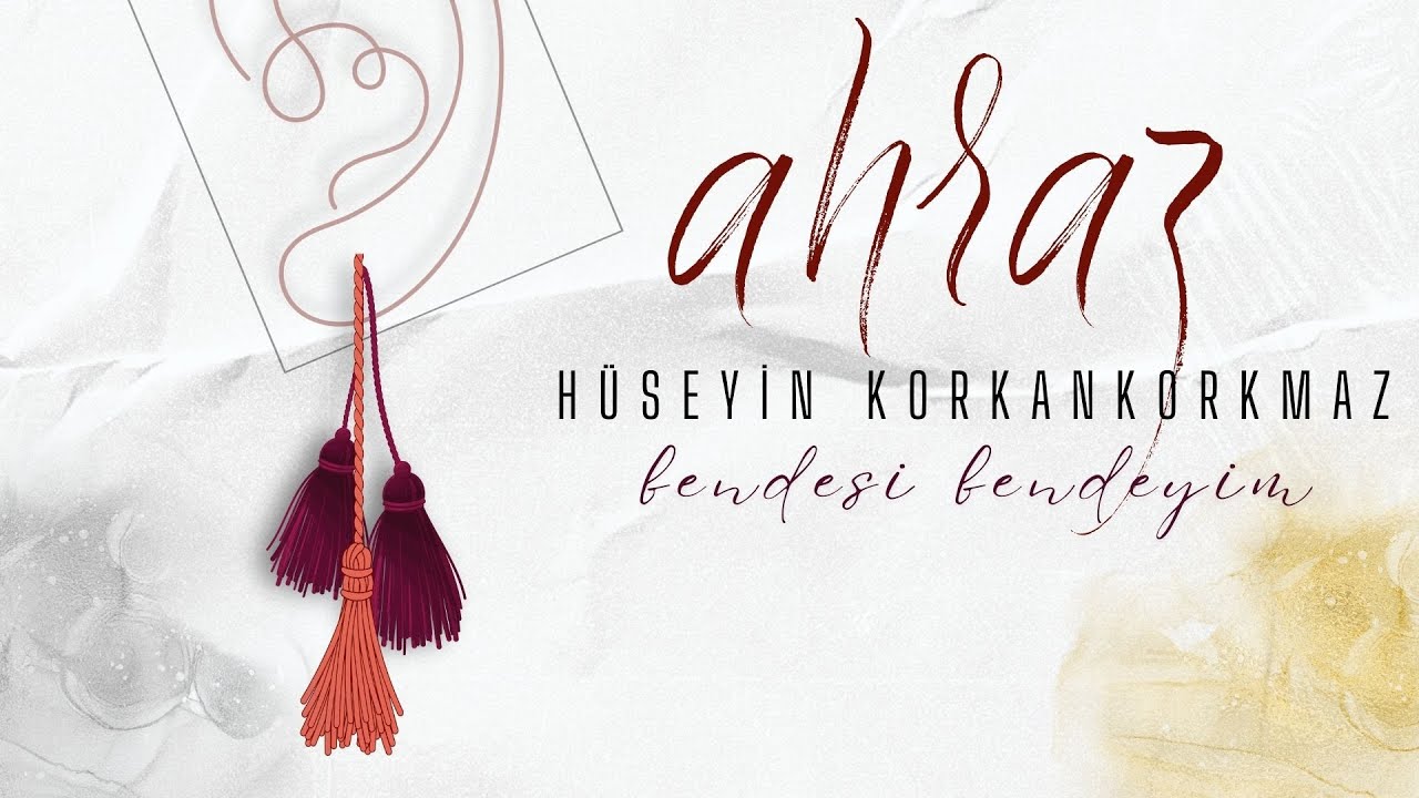 Bendesi Bendeyim | Hüseyin Korkankorkmaz | AHRAZ 2025