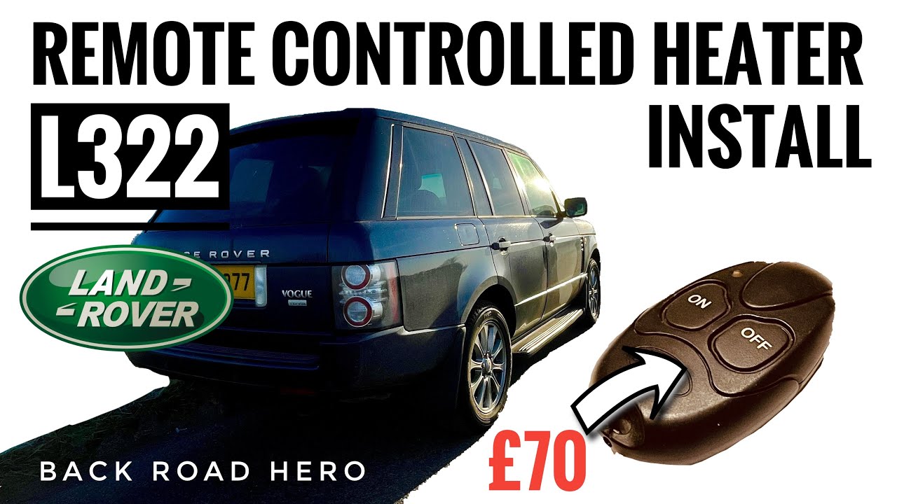 Remote Controlled Heater. FBH Remote Install. (2009-2012 Range Rover L322)