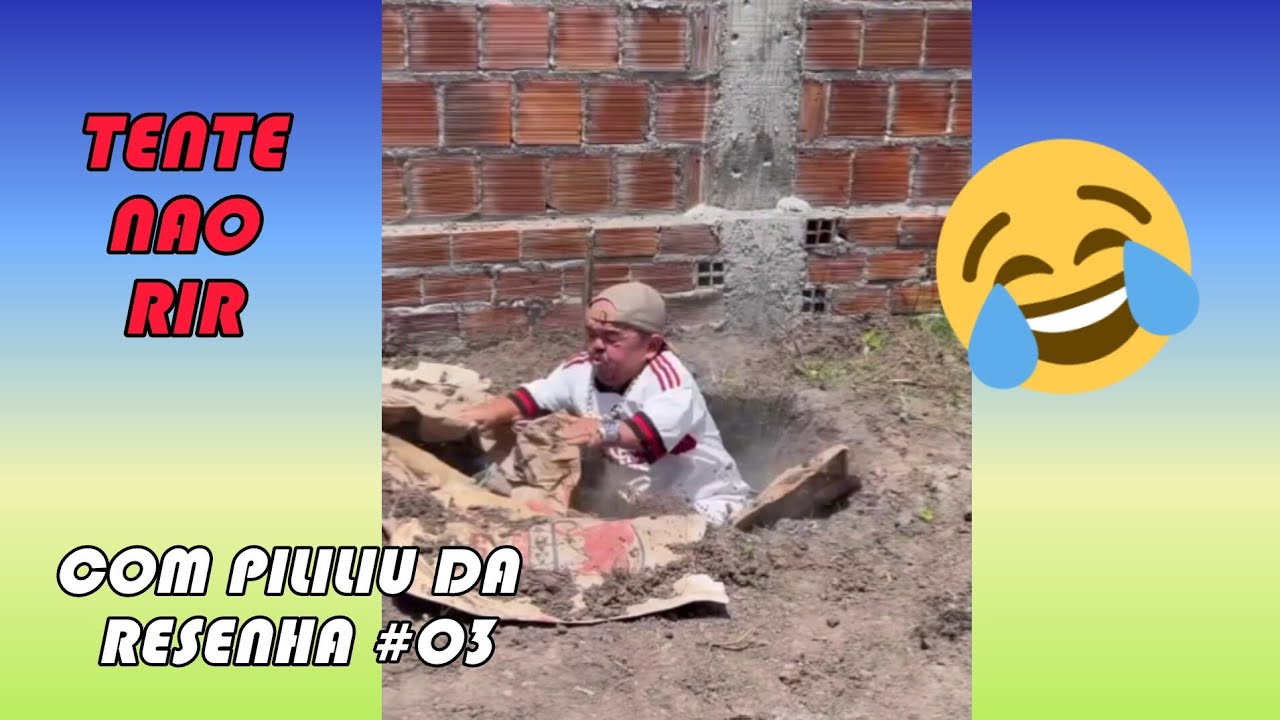 Tente Não Rir Com OS MELHORES VÍDEOS DO PILILIU DA RESENHA! #03 