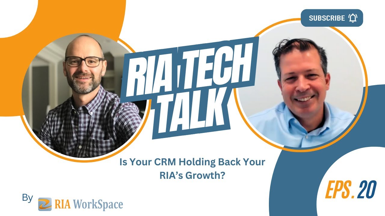 Is Your CRM Holding Back Your RIA’s Growth?