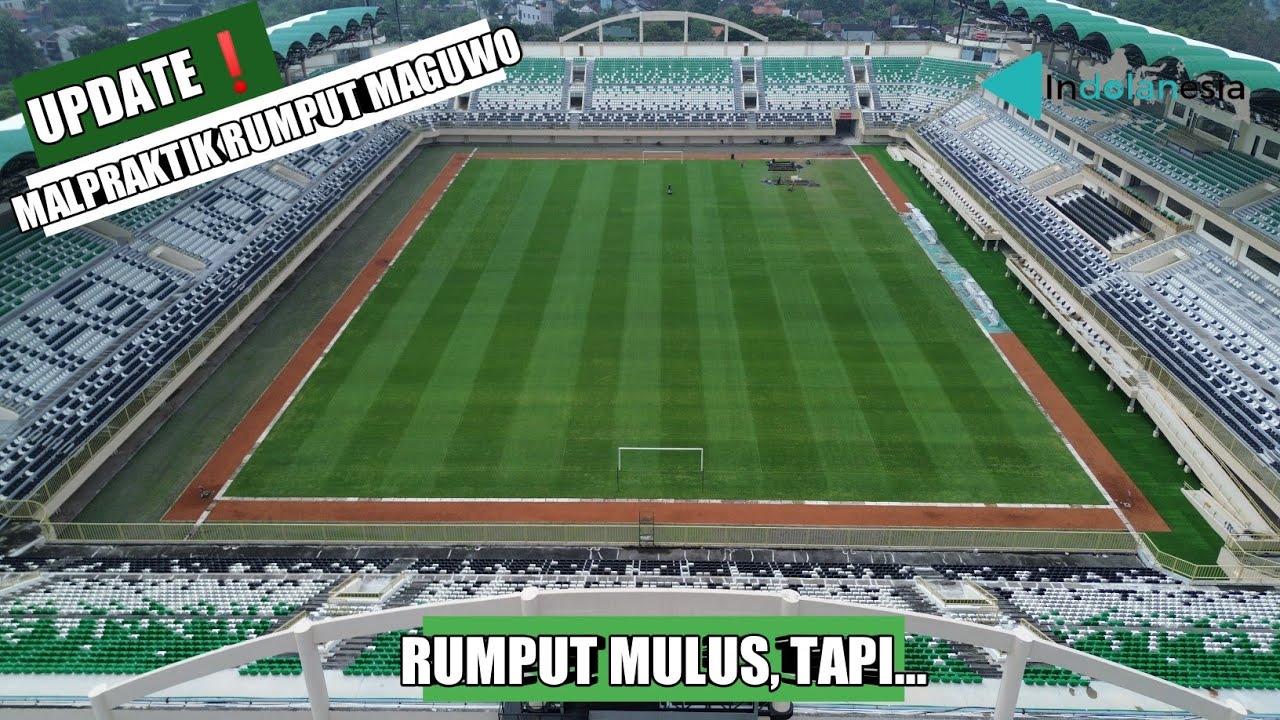 UPDATE❗SUDAH FEBRUARI, RUMPUT STADION MAGUWOHARJO MASIH BERMASALAH || FLASHBACK RUMPUT, SIMAK❗