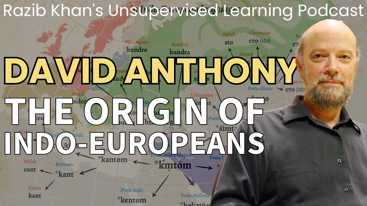 David Anthony: The origin of Indo-Europeans