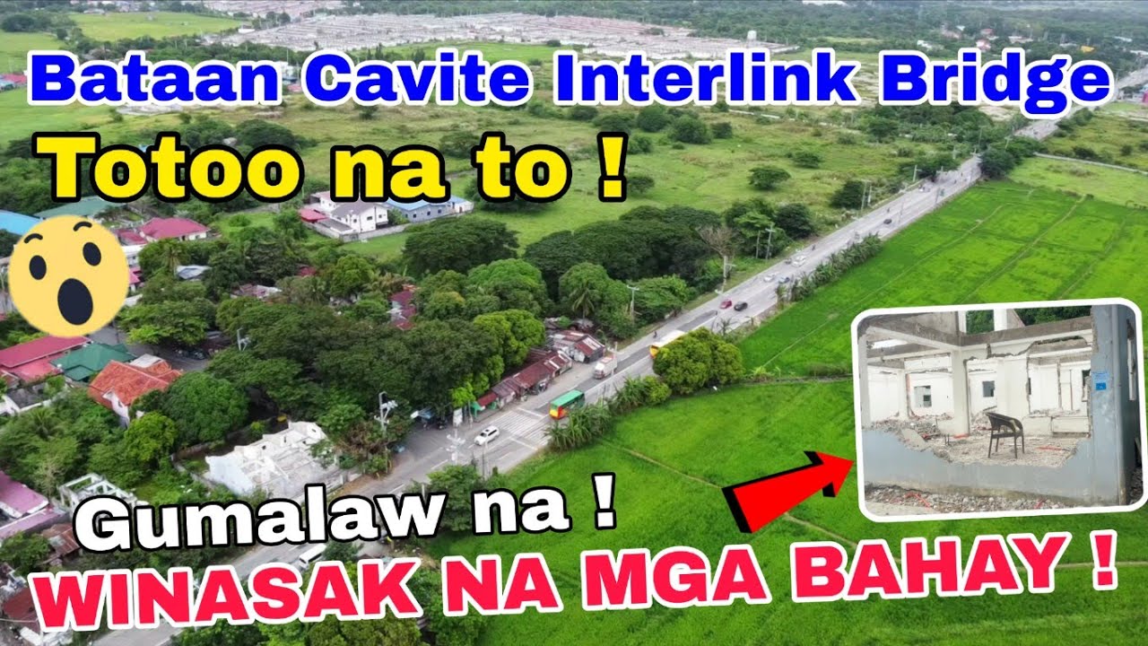 Bataan Cavite Interlink Bridge Winasak na mga bahay !  Gumalaw na ! Nov 2025 update part 1