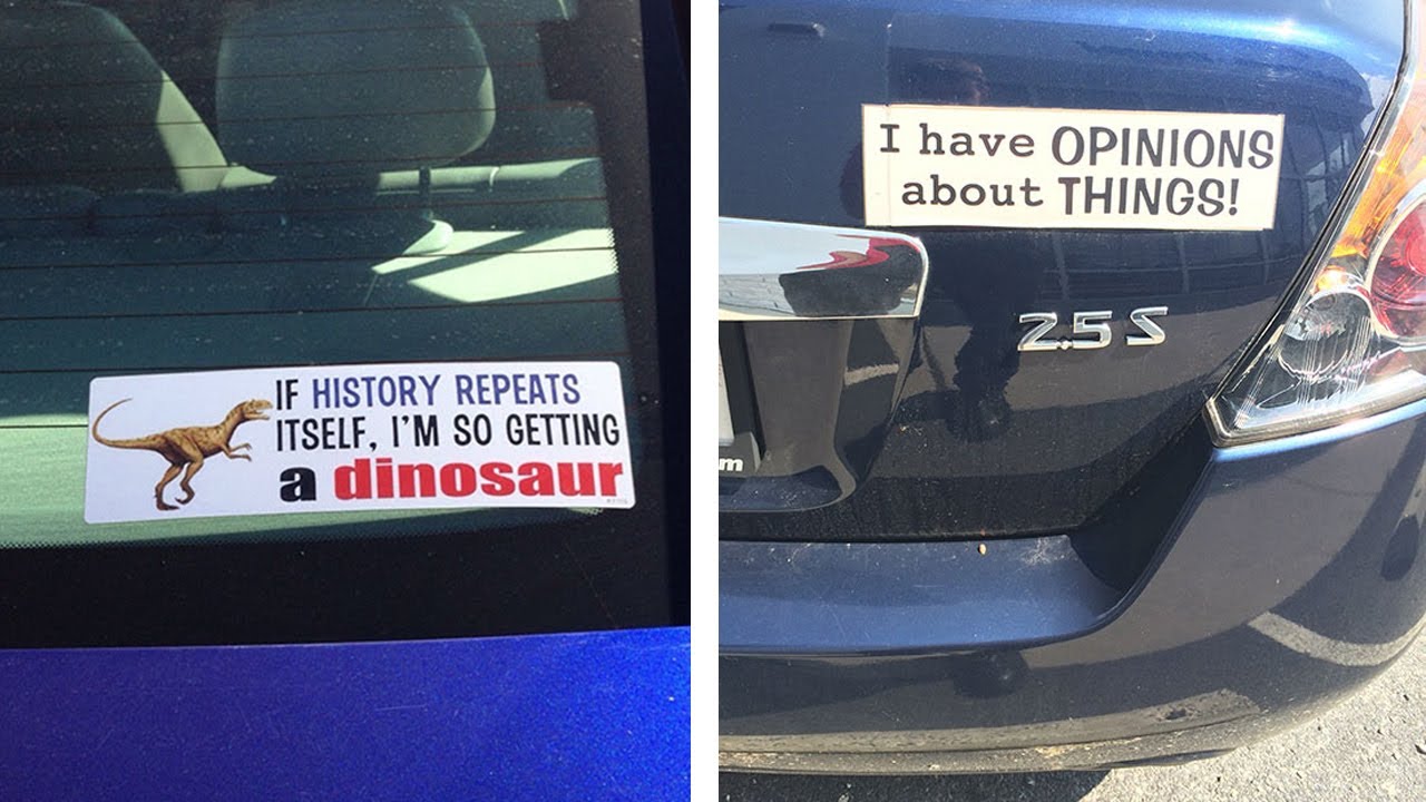 Funny Bumper Stickers You Won&rsquo;t Forget Anytime Soon