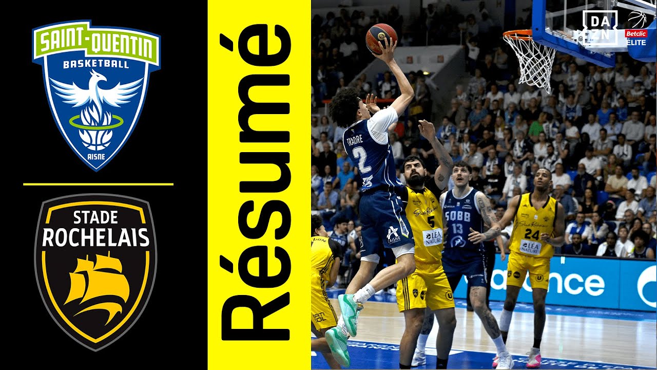 Le résumé de Saint-Quentin vs. La Rochelle | J29 Betclic Élite