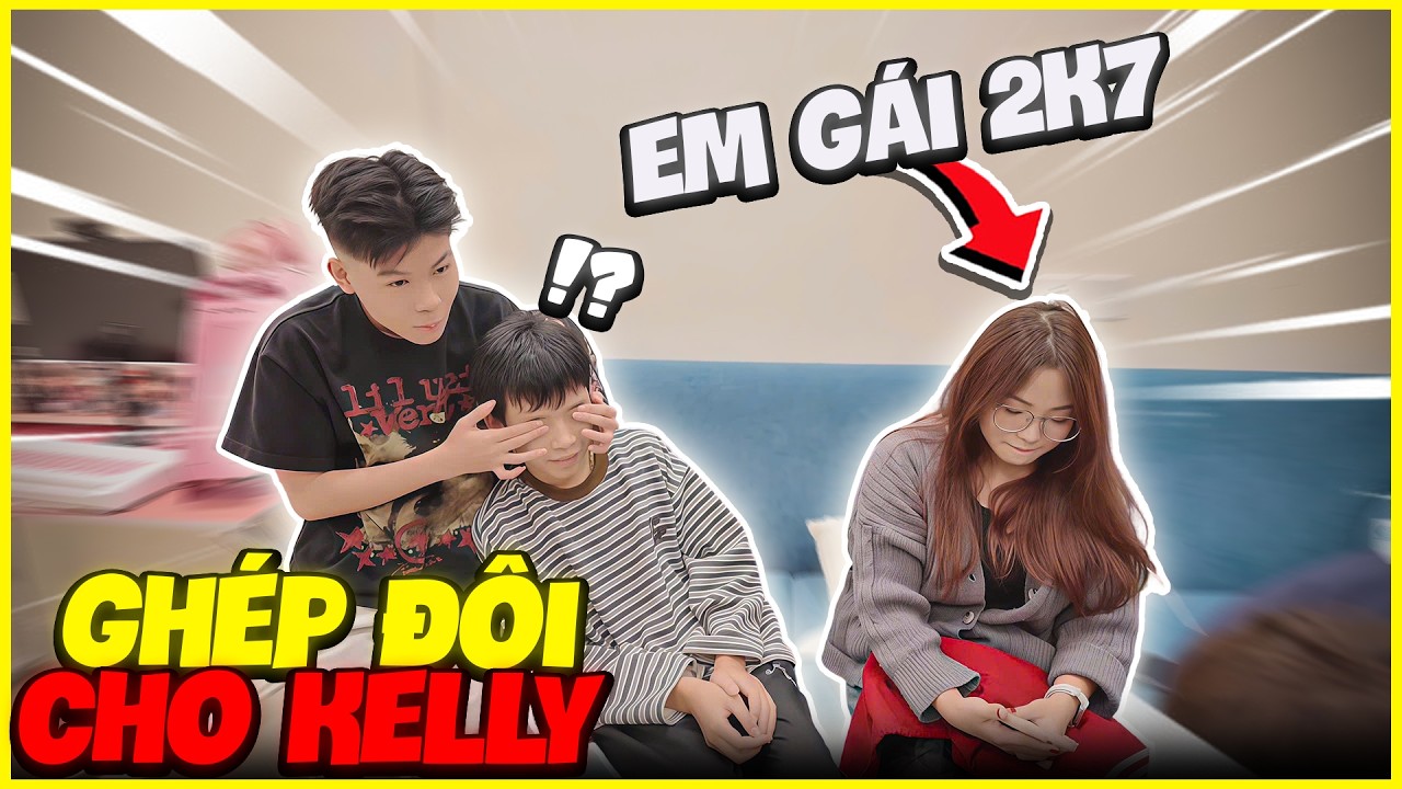 Thành Nam Tv - Chơi Lớn Cùng Vanh Ghép Đôi Cho Kelly Em Gái 2k7 !!! Cười Chảy Nước Mắt   =))