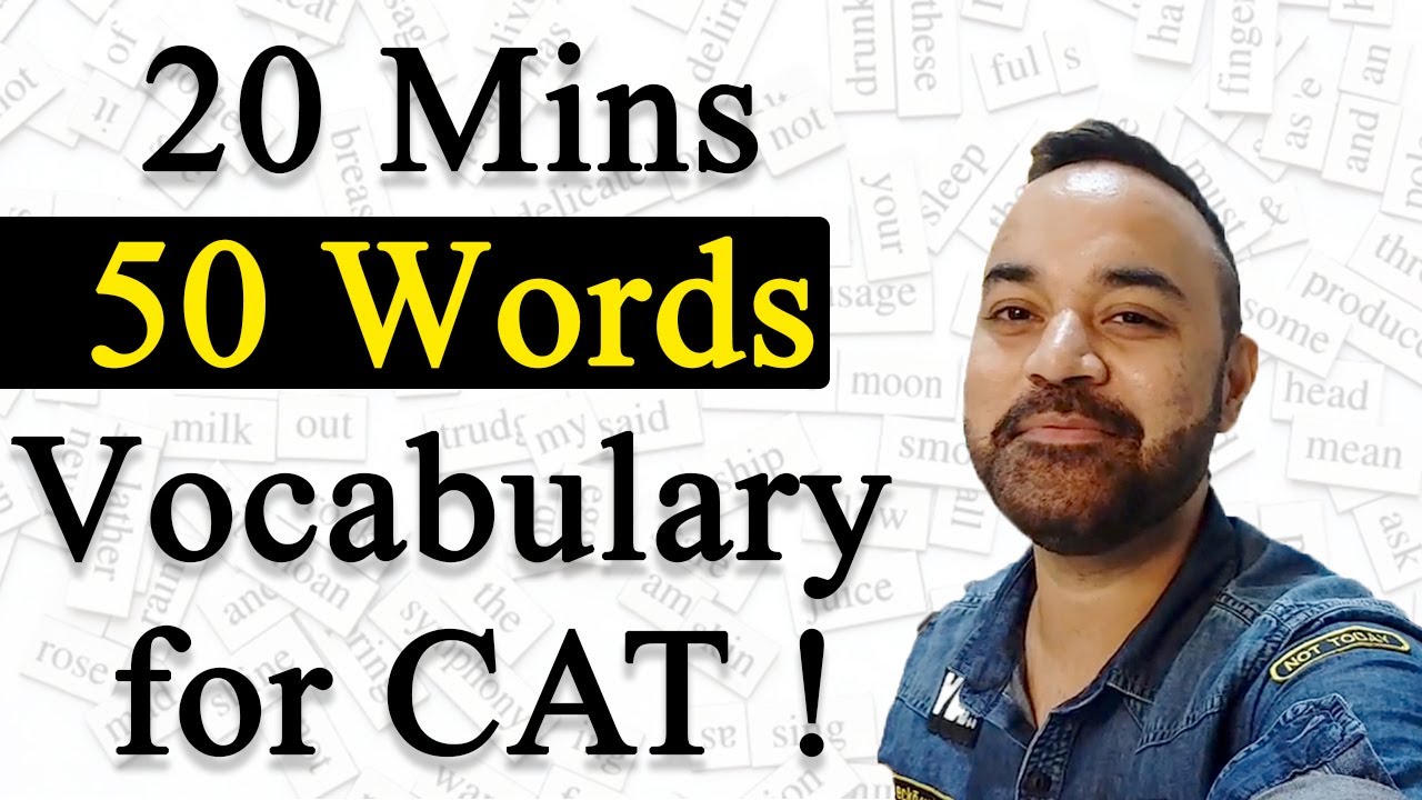 20 Mins 50 Words Vocabulary for CAT ! ( FREE CLASS  for CAT )