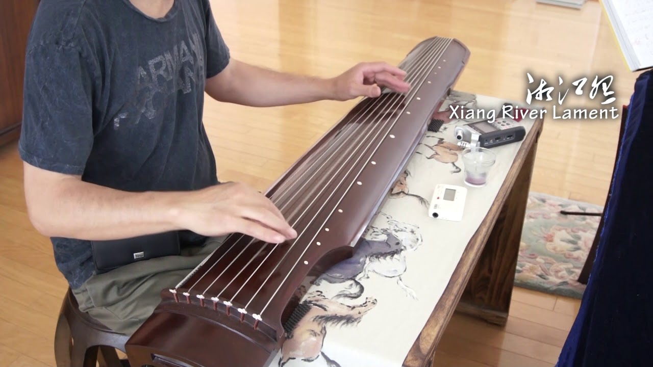 Xiang River Lament(Xiangjiang Yuan) 古琴 guqin played by Henry Li