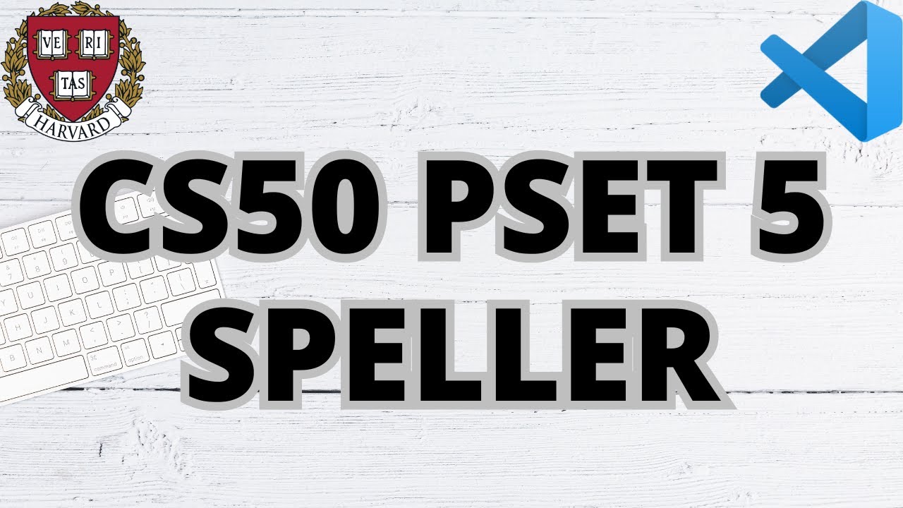 CS50 SPELLER | НАБОР ЗАДАЧ 5 | РЕШЕНИЕ