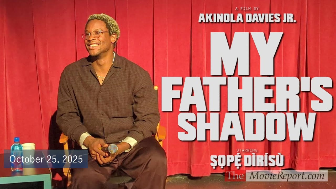 MY FATHER'S SHADOW movie Q&A with director Akinola Davies Jr - October 25, 2025