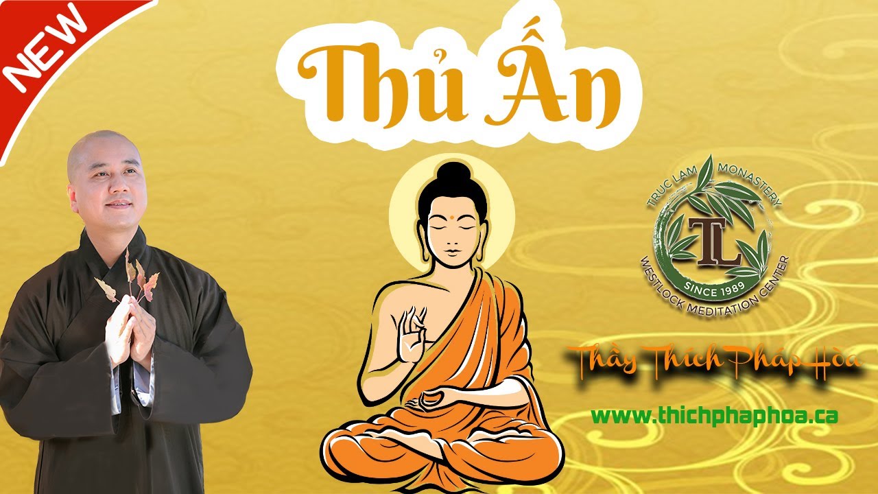Ý Nghĩa Thủ Ấn Của Đức Phật - Thầy Thích Pháp Hòa