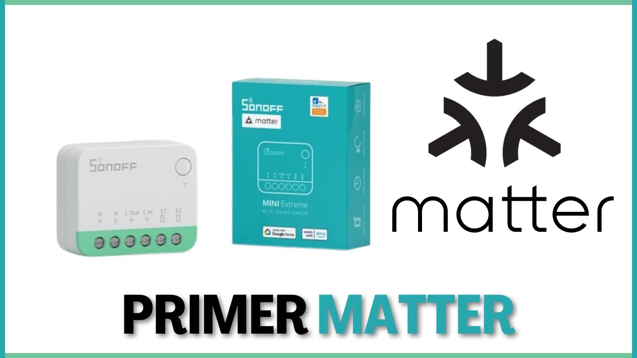 Sonoff MINIR4M Primer Dispositivo Matter