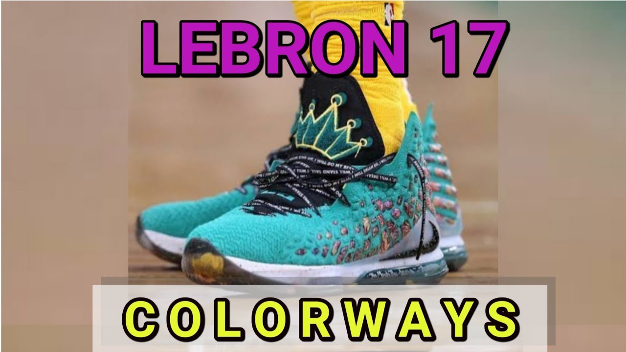 Nike LEBRON 17 Colorways