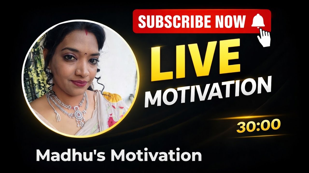 Madhu,s Motivation