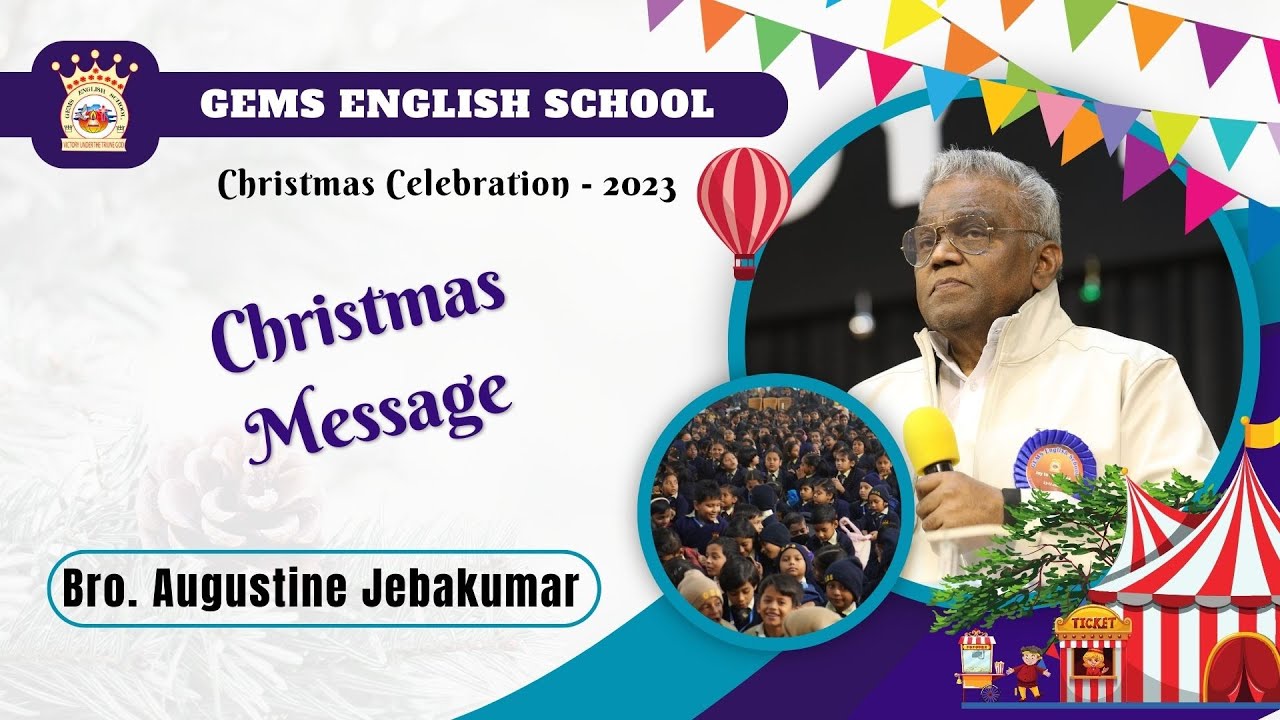 Christmas Message | Mr. D. Augustine Jebakumar - GS GEMS |  Christmas Celebration 2023 | GES Sikaria