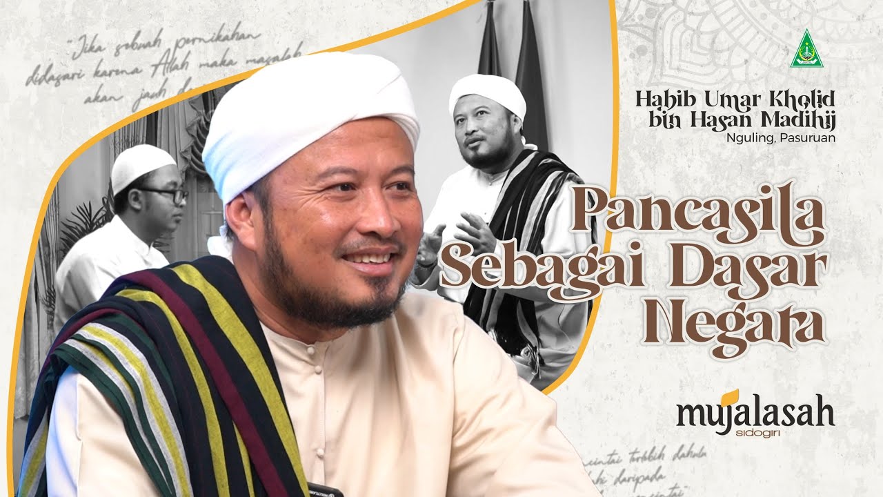 Pentingnya Pancasila bagi Sebuah Negara | MUJALASAH #Eps. 007