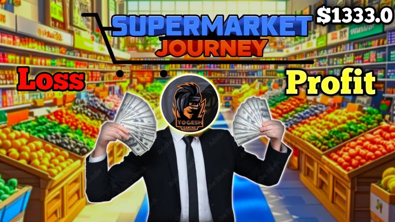 my supermarket journey gameplay,my supermarket journey android gameplay, Loss and Profit #market #op