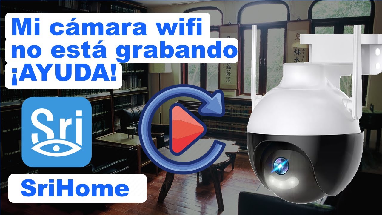 SriHome mi cámara wifi no está grabando, no reconoce la memoria, configuración