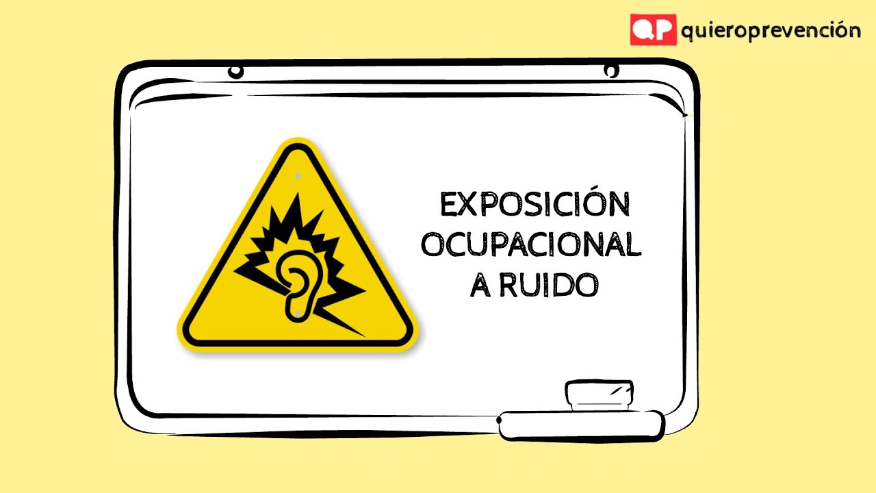 Prevención de Riesgos - Exposición ocupacional a Ruido @QuieroPrevencion