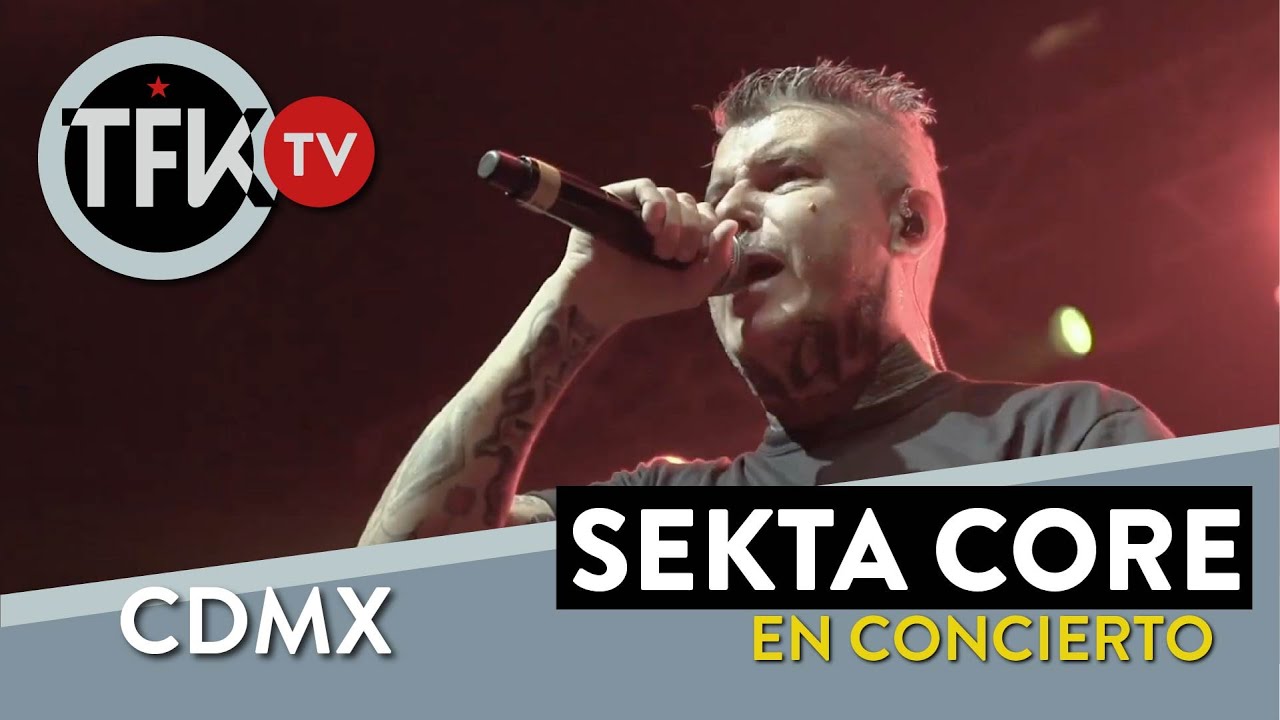 Sekta core concierto completo CDMX