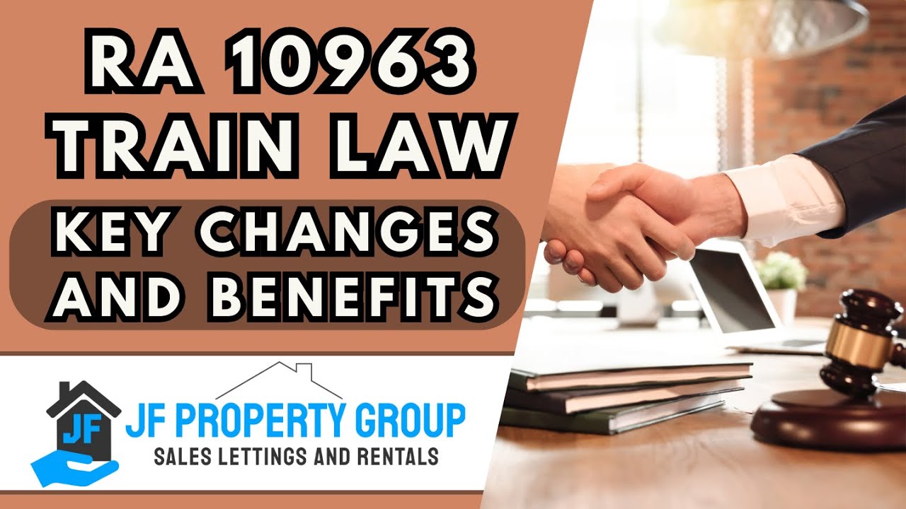 Understanding the TRAIN Law: Key Changes & Benefits of RA 10963