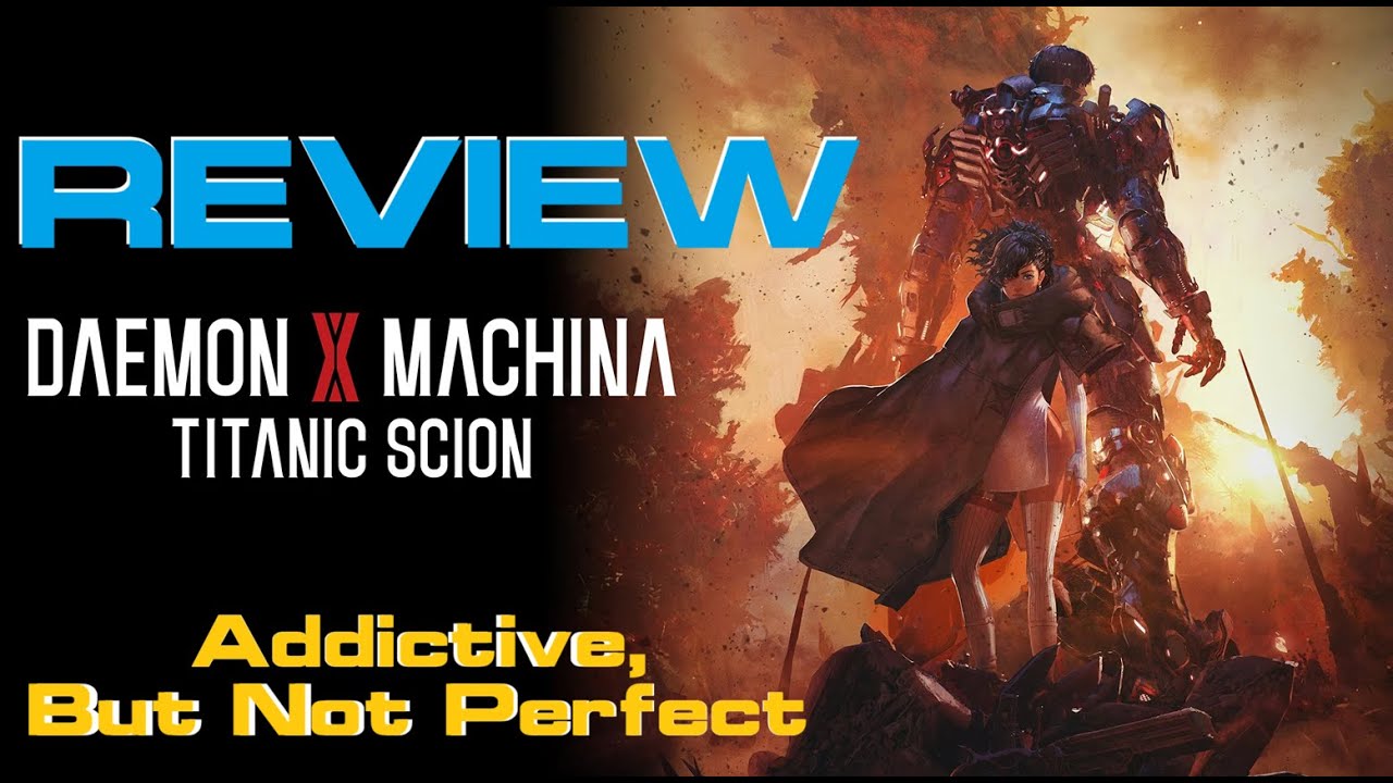 Daemon X Machina: Titanic Scion Review  Addictive, But Not Perfect