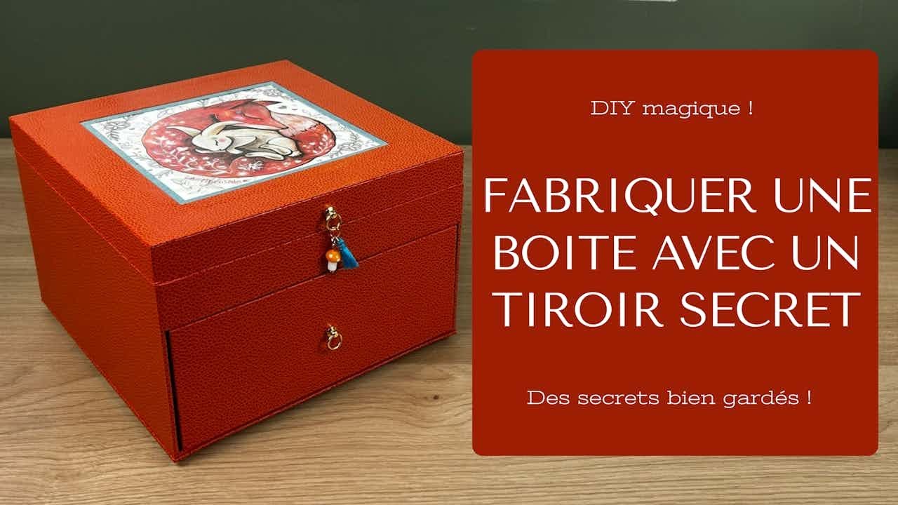 Fabriquer une boite avec un tiroir secret