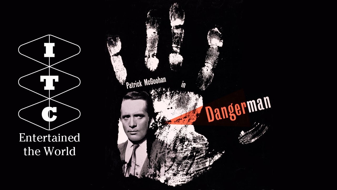 ITC Entertained The World podcast - Series 1, Episode 2 - Danger Man (25 minute series)