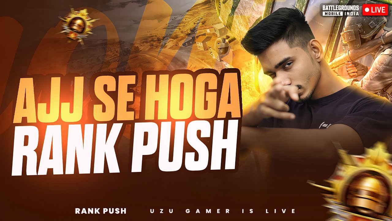 AAJ SE HOGA RANK PUSH | CONQUEROR RANK PUSH DAY - 1 | BGMI LIVE | UZU GAMER