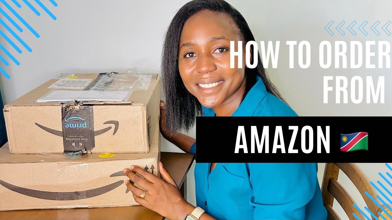 Amazon Namibia 🇳🇦 - HOW TO ORDER, CUSTOMS, SHIPPING AND ALL.
