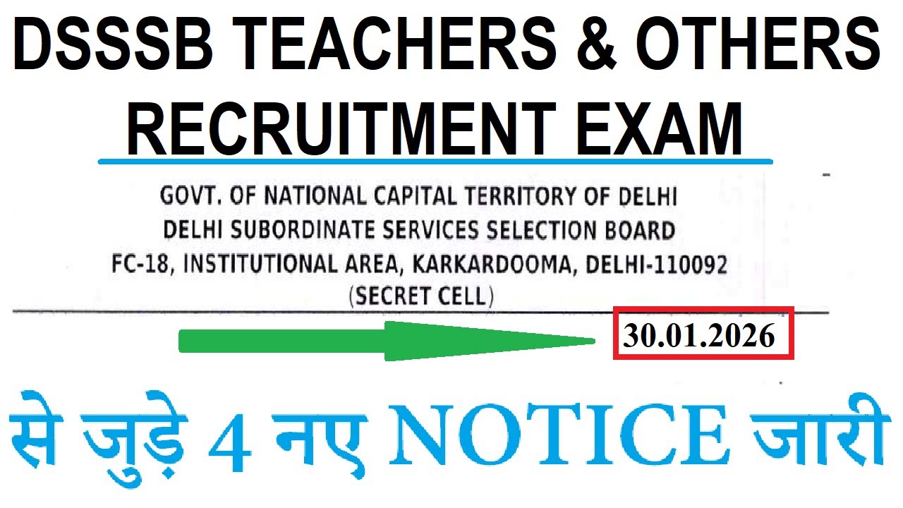 DSSSB के 4 नए NOTICE जारी, DSSSB LATEST UPDATE 30.01.2026 | DSSSB TEACHERS & OTHERS RECRUITMENT EXAM